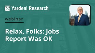 Relax, Folks: Jobs Report Was OK