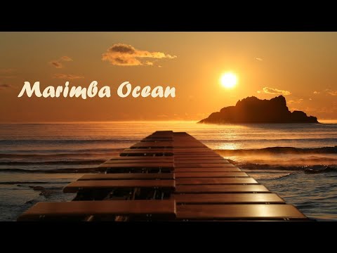 "Marimba Ocean" Relaxing Marimba Music with Calm Ocean Waves - Meditation / Stress Relief / Focus