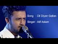 Dil diya gallan with lyrics | Dil diya gallan full song|Atif aslam