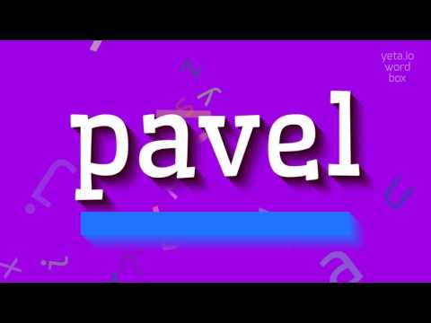 How to say "pavel"! (High Quality Voices)