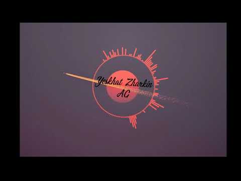 Yeskhat Zharkin & AG - Сен үшін жаралғандаймын (2ver)