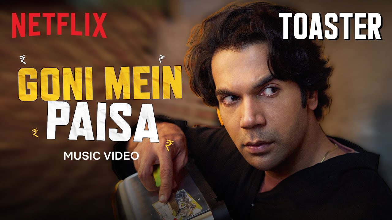 Goni Mein Paisa | Lyrical Music Video | Rajkummar Rao, Sanya Malhotra | Toaster | Netflix India