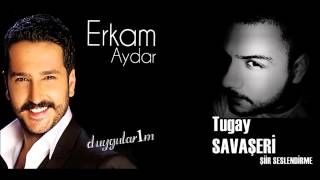 Erkam Aydar Ft.Tugay Savaşeri - Emanet 2014