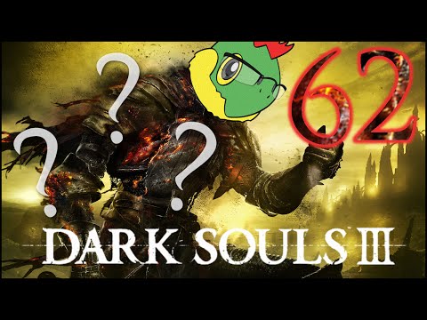 Chuck Norris is Unbeatable - Dark Souls 3 Blind Run - Pt. 62