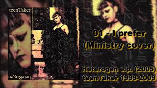 teenTaker - I prefer (Ministry cover 2005)