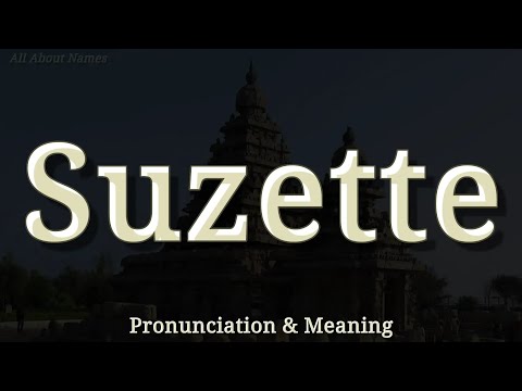Suzette: Pronunciation and Meaning