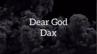 Download lagu Dax - Dear God (Lyrics) mp3