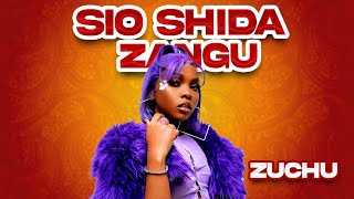 Download lagu Zuchu - Sio Shida Zangu mp3