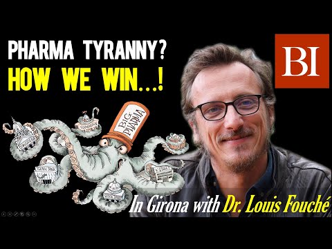 Dr. Louis Fouché: How YOU can beat Pharma and Corporate Totalitarianism