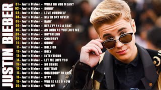 Justin Bieber Greatest Hits Full Album - Justin Bieber Songs - Best Of Justin Bieber 2026