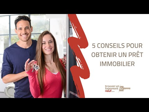 Demande de prêt immobilier : 5 conseils pour obtenir votre crédit immobilier