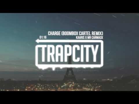 Kaaris x Mr Carmack - Charge (Boombox Cartel Remix)