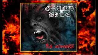 Grand Bite - La Sombra (Full Album)