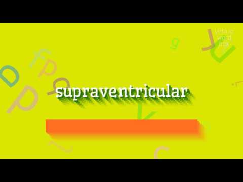 HOW TO SAY SUPRAVENTRICULAR? A GUIDE TO PRONOUNCING SUPRAVENTRICULAR WITH EASE #supraventricula