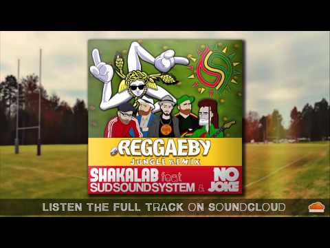 Shakalab feat. Sud Sound System - Reggaeby [NO JOKE JUNGLE REMIX]