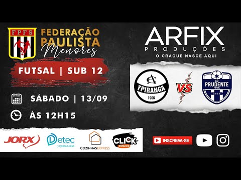 YPIRANGA x AD PRUDENTE - FUTSAL | SUB 12