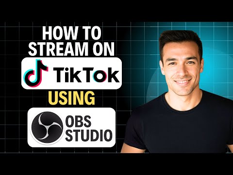 How to Stream on TikTok Using OBS Studio 2026 (Step by Step)
