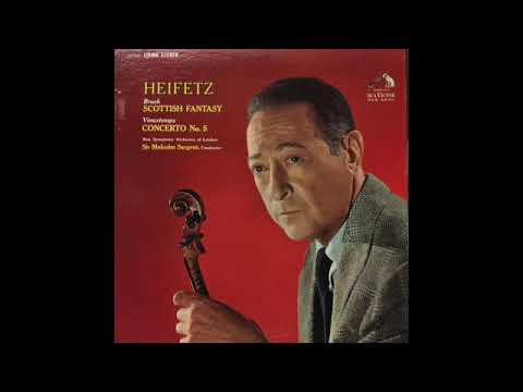 Scottish Fantasy by Jascha Heifetz