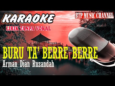 BURU TA BERRE BERRE BY ARMAN DR KARAOKE COVER LIRIK