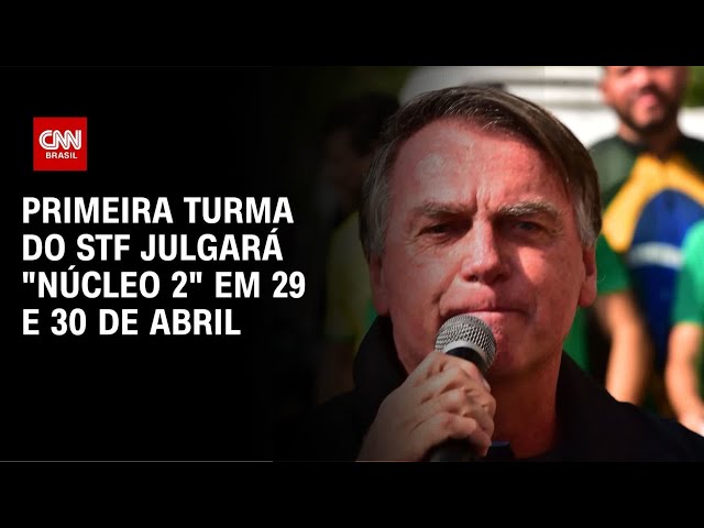 STF vai julgar “núcleo 2” de denúncia do golpe em 29 e 30 de abril | CNN 360°