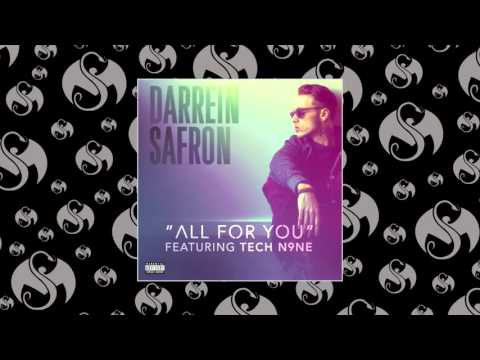 Darrein Safron - All For You (Feat. Tech N9ne)