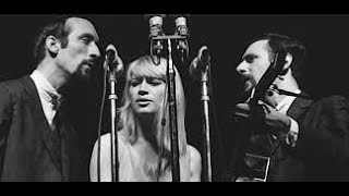 Peter Paul and Mary - 500 miles - Lyrics