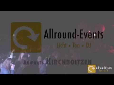 Abiparty Kirchboitzen [Giglog & Aftermovie] | Allround-Events.de