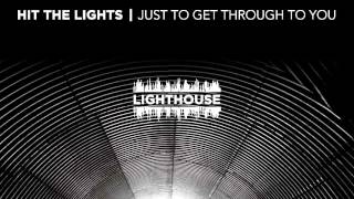Hit The Lights "Lighthouse"