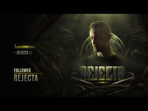 Rejecta - Followed [Official Preview]