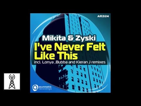 Mikita & Zyski - I've Never Felt Like This (Lonya Railway Remix)