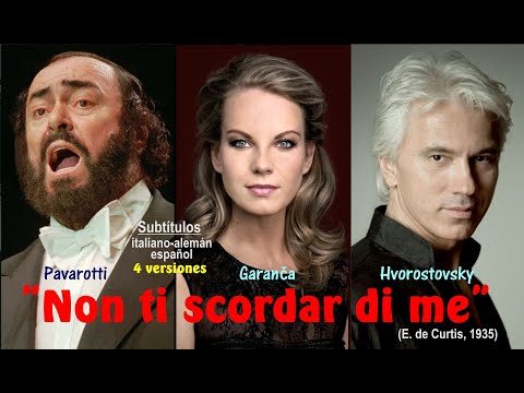 Canción napolitana "Non ti scordar di me" (De Curtis), Pavarotti-Garanča-Hvorostovsky-Wunderlich HD