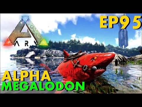 ARK: Survival Evolved EP#95 จับอัลฟ่าฉลามงามไส้ Alpha megalodon