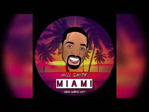 Will Smith - Miami (Diego Serrao Edit)
