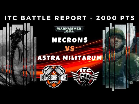 Warhammer 40,000 Competitive ITC Battle Report - Necrons vs Astra Militarum