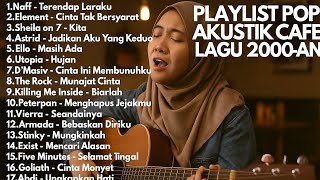 Download lagu AKUSTIK LAGU POP 2000-AN INDONESIA LEGENDARIS BIKIN NOSTALGIA Playlist Hits Full Album Kenangan SMA mp3