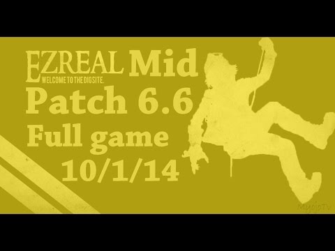 Ezreal AP Mid [Patch 6.6] [Full game 10/1/14]