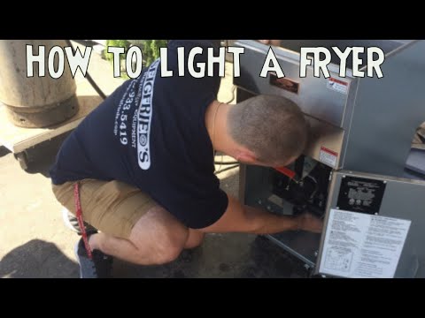 How To Light A Fryer