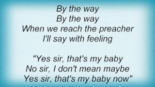 Etta Jones - Yes Sir, That&#39;s My Baby Lyrics