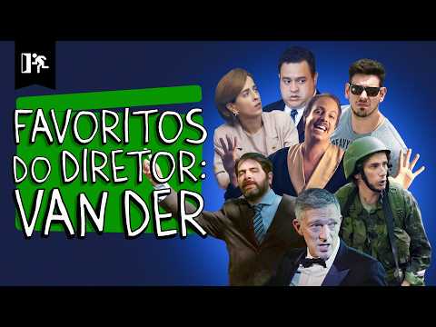 COMPILADO | FAVORITOS DO DIRETOR: VAN DER