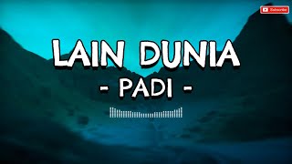 Download lagu Lain Dunia - PADI | Lagu Dan Lirik mp3 Download lagu Lain Dunia - PADI | Lagu Dan Lirik mp3