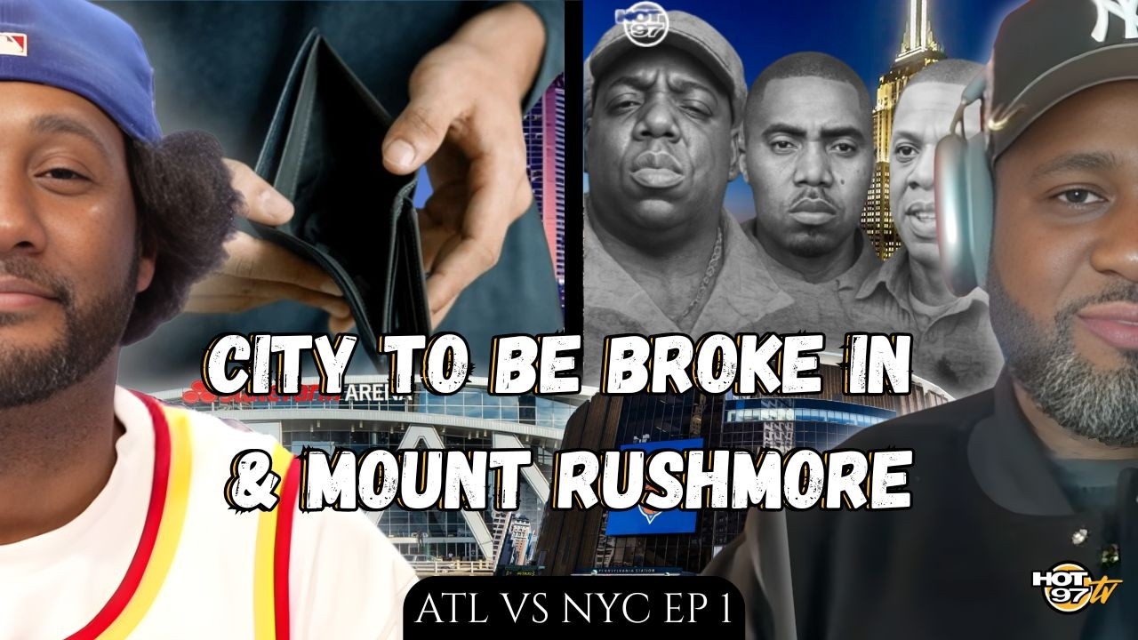 Mount Rushmore of Rappers & Better City To Be Broke In | New York Vs Atlanta Ep 1