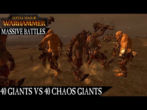40 Giants Vs 40 Chaos Giants! Giant Fight! - Massive Battles - Total War: Warhammer