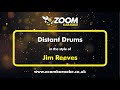 Jim Reeves - Distant Drums - Karaoke Version from Zoom Karaoke