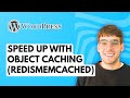 How To Speed Up WordPress With Object Caching RedisMemcached 2026 Full Guide
