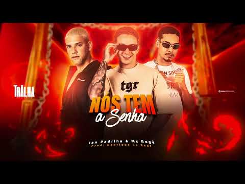 Ian Padilha, Feat  Mc Rogê   NÓS TEM A SENHA