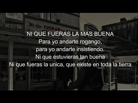 Ni Que Fueras La Mas Buena - ALZATE (LETRA)