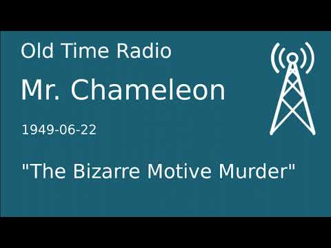 Mr. Chameleon OTR 1949-06-22 "The Bizarre Motive Murder" Old Time Radio