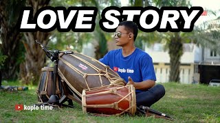Download lagu LOVE STORY koplo version mp3