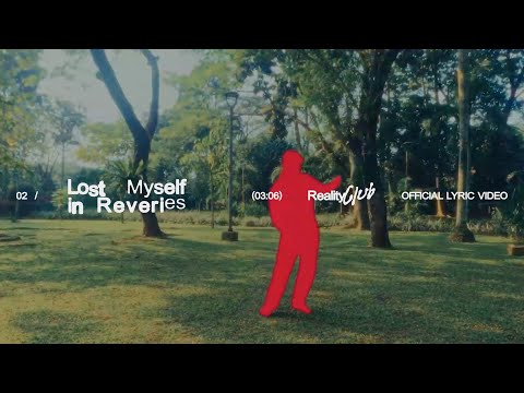 Reality Club - Lost Myself in Reveries (Official Lyric Video)