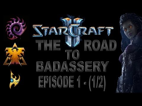 Starcraft II: The Road to Badassery -- Episode 1: First Coaching Session with Rekatan (1/2)